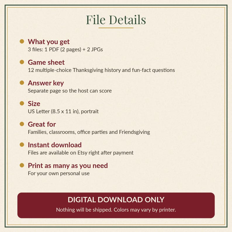 May include: A digital download information sheet titled File Details. It lists 3 files including 1 PDF and 2 JPGs, a 12-question Thanksgiving game sheet with an answer key, and US Letter 8.5 x 11 inch sizing. Includes text about instant download.