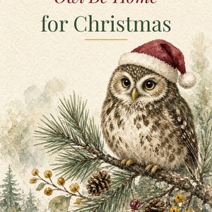 Owl Be Home for Christmas Printable Card, Owl Pun 5x7 image 2