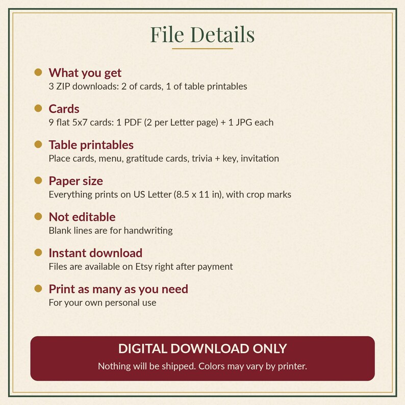 May include: A digital download information sheet titled File Details. It lists 3 ZIP downloads, 9 flat 5x7 inch cards, table printables, and US Letter 8.5x11 inch paper size. It notes files are not editable and for personal use.