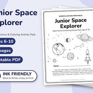 May include: A black and white printable PDF activity pack titled Junior Space Explorer for ages 6-10. The cover page features line art of planets, a rocket, and stars. It includes 20 pages of space science and coloring activities for children.
