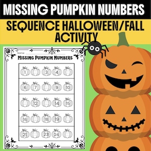 May include: A printable educational worksheet titled Missing Pumpkin Numbers featuring a grid of pumpkin illustrations with blank spaces for numbers 1 through 25. Beside the worksheet are three stacked orange jack-o'-lanterns and a spider.