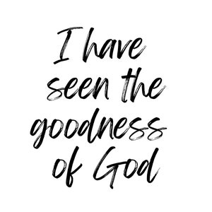 Goodness of God 16x20 Wall Art Digital Print, Inspirational Biblical Wall Art Digital File