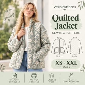 May include: A sewing pattern for a quilted jacket by VellaPatterns. The image displays a sage green jacket with a white floral print, featuring a stand collar and front pockets. Includes technical line drawings of the front and back views, size range XS-XXL, and text indicating PDF instant download, print at home, layered files, and 1 cm seam allowance.