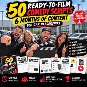 May include: A digital product bundle featuring 50 ready-to-film comedy scripts for car dealerships, including a 26-week content calendar, batch-filming day planner, weekly posting tracker, filming cheat sheet, bonus manager questions, and a start here guide.