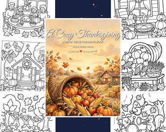 Könnte beinhalten: Ein Malbuch mit dem Titel A Cozy Thanksgiving A Bible Verse Coloring Book Modern English Edition Created with heart by Cozy Collie mit einer zentralen farbigen Abbildung eines Füllhorns und sechs schwarz-weißen Linienkunstseiten.
