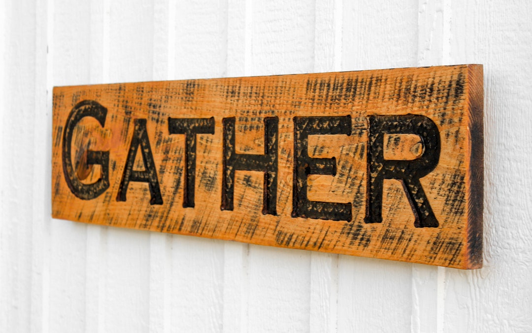 Rustic Wood Gather Sign – Carved Farmhouse Kitchen Decor - Etsy