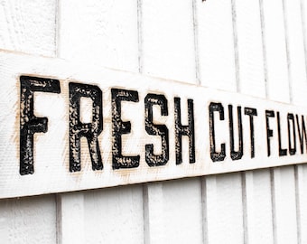 Carved Rustic Fresh Cut Flowers Sign – Solid Wood Farmhouse Decor