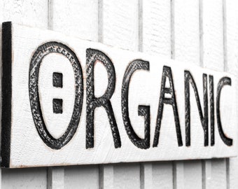 Organic Sign - Carved in a Solid Wood Board Rustic Distressed Farmhouse Style Farm Stand Farmers Market Kitchen Restaurant Garden Décor