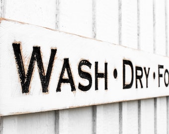 Wash Dry Fold Sign - Carved in a Solid Wood Board Rustic Distressed Farmhouse Style Laundry Room Laundromat Décor