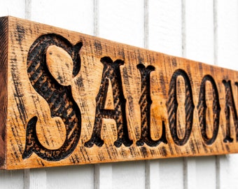 Saloon Sign - Carved in a Solid Wood Board Rustic Distressed Farmhouse Country Western Style Bar Décor