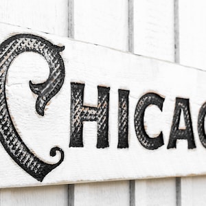 Chicago Sign - Carved in a Solid Wood Board Rustic Distressed Chi-Town Second City Windy City Illinois