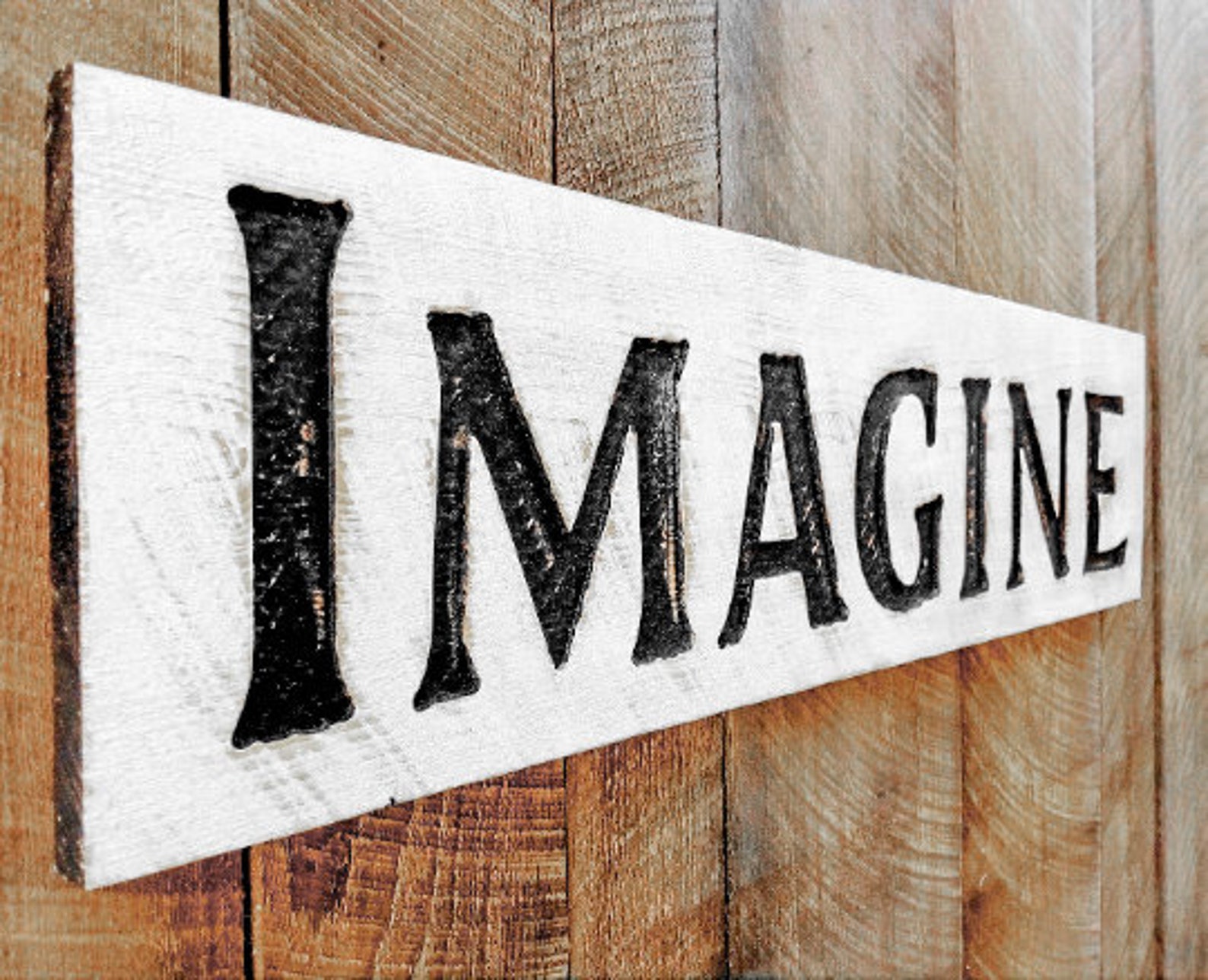 Imagine Sign - Carved in a 40”x10” Solid Wood Board Rustic Distressed ...