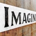Imagine Sign - Carved in a 40”x10” Solid Wood Board Rustic Distressed ...