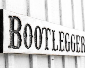 Bootlegger Sign - Carved in a 40"x6" Solid Wood  Board Moonshine Bar Prohibition Fort Whoop-Up Al Capone Western Style