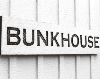 Bunkhouse Sign - Rustic Carved Wood, Farmhouse Wall Decor