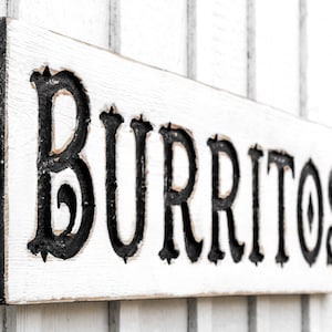 Burrito Sign - Carved in a Solid Wood Board Rustic Distressed Farmhouse Style Foodie Taco Stand Mexican Food Restaurant Décor
