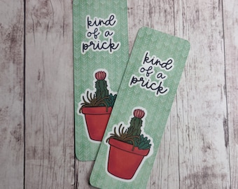 Kind of a Prick Bookmark - Cactus Bookmark - Prickly Bookmark - Plant Bookmark