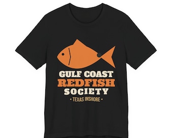 Gulf Coast Redfish Society Shirt, Texas Redfish Fishing Tee, Inshore Fishing Gift, Saltwater Angler Shirt for Dad