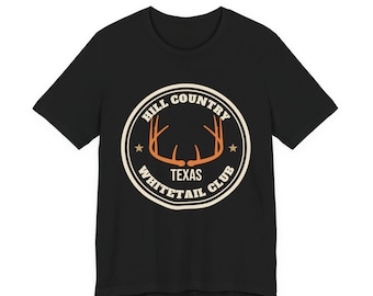 Hill Country Whitetail Club Shirt, Texas Deer Hunting Badge Tee, Antler Hunting Gift, Texas Hill Country Hunter Shirt