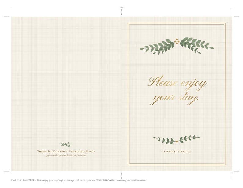 May include: A folded greeting card with a cream-colored grid background. The front features a gold-lined border, green leaf illustrations, and the gold text 'Please enjoy your stay.' Below is a small green leaf graphic and the text 'YOURS TRULY.'