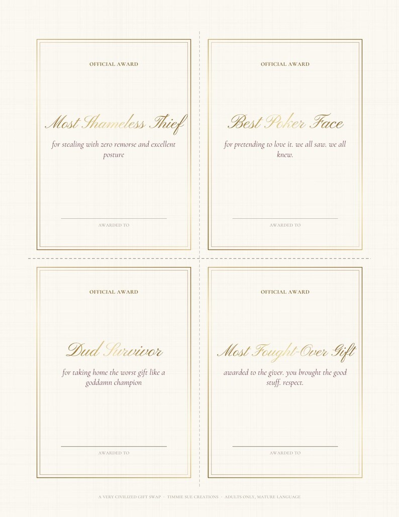 May include: Four rectangular award certificates with gold borders and text on a cream background. Titles include Most Shameless Thief, Best Poker Face, Dud Survivor, and Most Fought-Over Gift, each with a space for a name to be written.