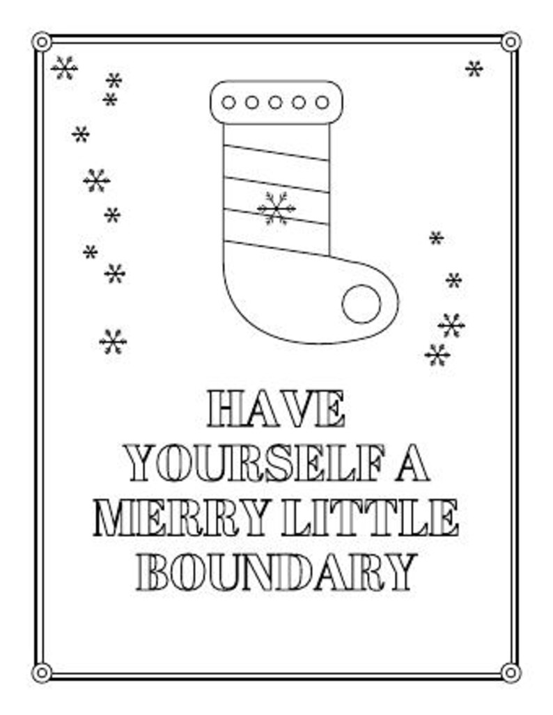 Puede incluir: Una p&aacute;gina para colorear en blanco y negro que muestra un calcet&iacute;n navide&ntilde;o con un patr&oacute;n de copos de nieve, rodeado de copos dispersos. El texto dice: HAVE YOURSELF A MERRY LITTLE BOUNDARY. El dise&ntilde;o est&aacute; encerrado en un borde rectangular.