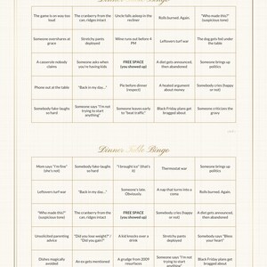 May include: Two Dinner Table Bingo game cards on a light grid background. Each card features a five-by-five grid with text prompts like The cranberry from the can, ridges intact, Stretchy pants deployed, and FREE SPACE (you showed up).