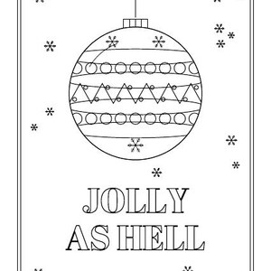 Puede incluir: Una ilustraci&oacute;n de arte lineal en blanco y negro que presenta un adorno navide&ntilde;o colgante decorado con rayas horizontales, c&iacute;rculos y zigzags. El texto JOLLY AS HELL est&aacute; impreso debajo del adorno, rodeado de varios iconos de copos de nieve.