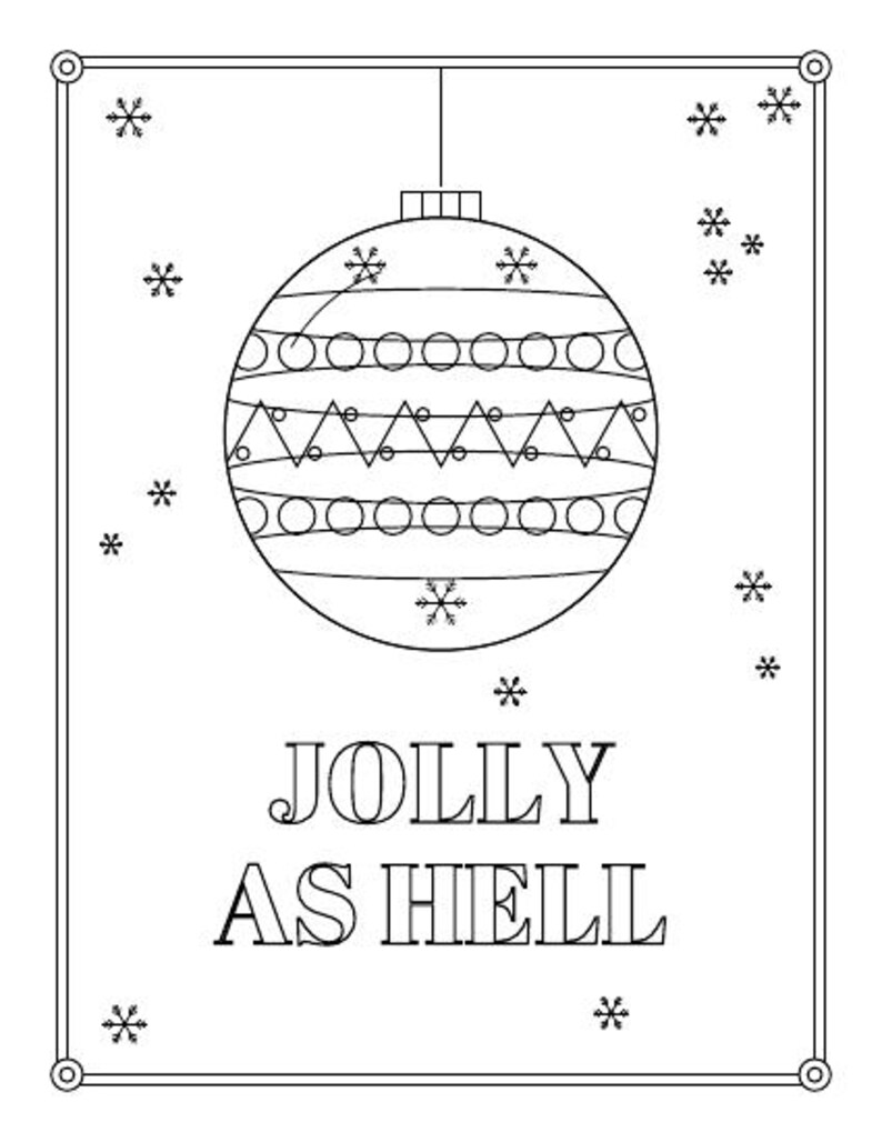 Puede incluir: Una ilustraci&oacute;n de arte lineal en blanco y negro que presenta un adorno navide&ntilde;o colgante decorado con rayas horizontales, c&iacute;rculos y zigzags. El texto JOLLY AS HELL est&aacute; impreso debajo del adorno, rodeado de varios iconos de copos de nieve.
