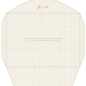 May include: A cream-colored paper envelope template featuring a subtle grid pattern. The text "for you" appears in gold script at the top. Instructions printed in the center state: "Cut on the gold line. Fold on the dotted lines. Note: this fits a 5" x 7" card."