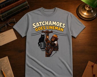 Funny Lineman Shirt Men Women, Sasquatch Utility Worker Gift Tee, Electrician Power Line Shirt Black Cat, Satchamoes Goes Lineman