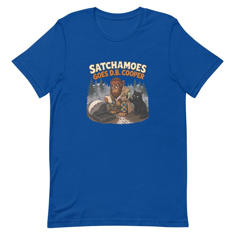 Funny D.B. Cooper Shirt, Mystery Tee, Detective Sasquatch Gift, True Crime Shirt, Satchamoes Goes D.B. Cooper