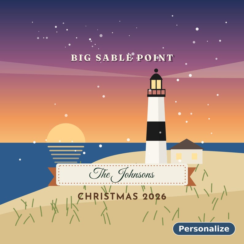 May include: A graphic illustration of the Big Sable Point lighthouse at sunset with a sandy foreground. A banner displays the text The Johnsons and CHRISTMAS 2026. A small button in the corner contains the word Personalize.