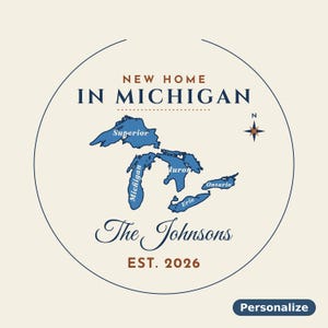 May include: A circular graphic design on a cream background featuring the text NEW HOME IN MICHIGAN, a blue map of the Great Lakes with labels, a compass rose, the text The Johnsons, and the text EST. 2026 in a dark orange color.