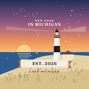 May include: A graphic illustration of a lighthouse on a sandy shore at sunset with the text NEW HOME IN MICHIGAN, EST. 2026, and LAKE MICHIGAN. The scene features a dark blue to orange gradient sky, a yellow sun, and a white and black lighthouse.