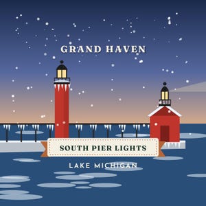 May include: A graphic illustration of the Grand Haven South Pier Lights on Lake Michigan. The scene features two red lighthouses on a pier with icicles, set against a dark blue night sky with falling snow and text reading Grand Haven.