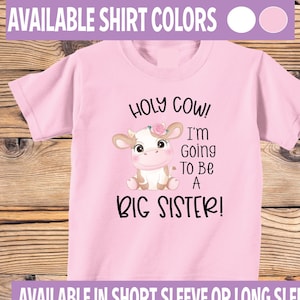 Big Sister Cow Shirt: Pregnancy Announcement Tee