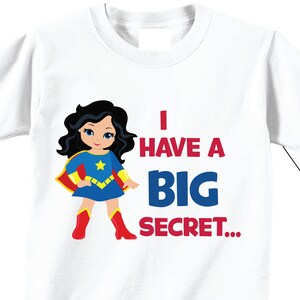 AGAIN - - I Have A Secret, I&#39;m Going To be A Big Sister Again Shirts and Tshirts on WHITE Tees