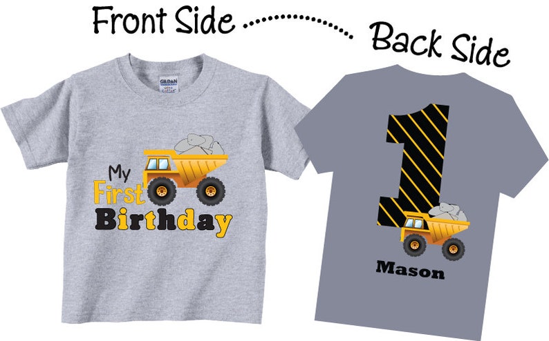 1st, Birthday, Shirt, Dump Truck, Tee, birthday shirt, dump truck birthday, dump truck birthday shirt, dumptruck birthday, dumptruck birthday shirt, any age, any birthday, with name, 2nd, 3rd, 4th, 5th, 6th, first, second, third, fourth, fifth, sixth