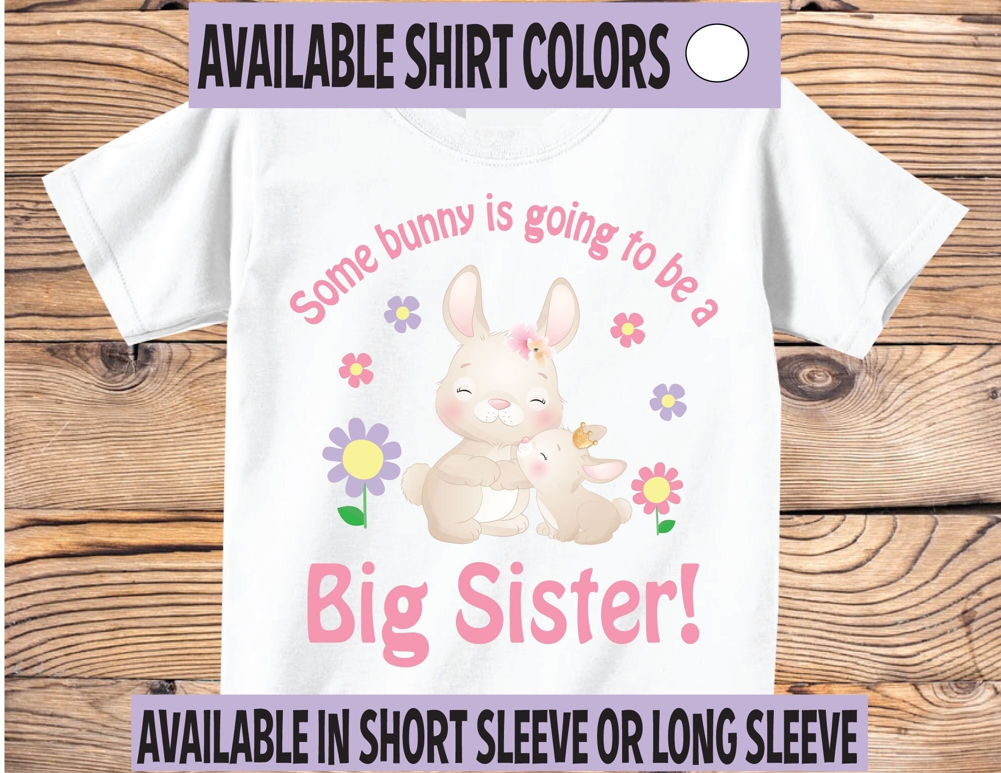 Some Bunny Is Going To Be A Sister T-Shirt Some Bunny Is Going To Be A Sister T-Shirt