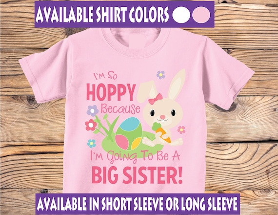 Easter Themed Big Sister T Shirt Pregnancy Announcement Easter Themed Big Sister T Shirt Pregnancy Announcement
