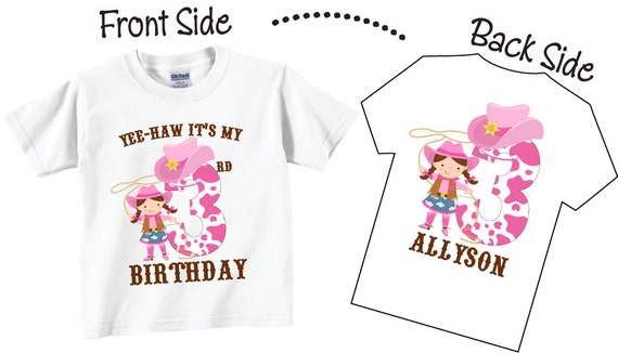 Cowgirl Birthday Shirt: Yee Haw Custom Age Tee