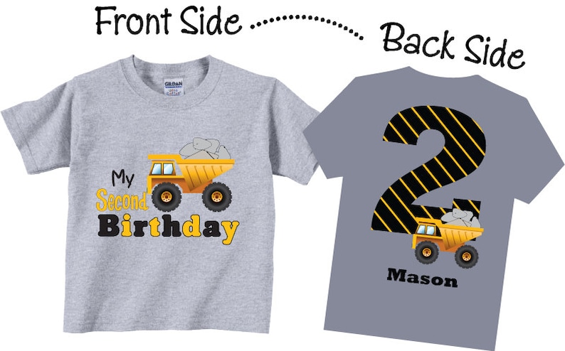 2nd, Birthday, Shirt, Dumptruck, Tee, dump truck, dumptruck birthday, dumptruck birthday shirt, dump truck birthday,dump truck birthday shirt, t-shirt, tshirt, birthday shirt, 1st, 3rd, 4th, 5th, 6th, 7th, any age, first, second, third, fourth, tees