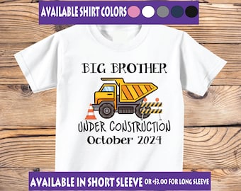 Big Brother Under Construction Shirt: Dump Truck Pregnancy Announcement