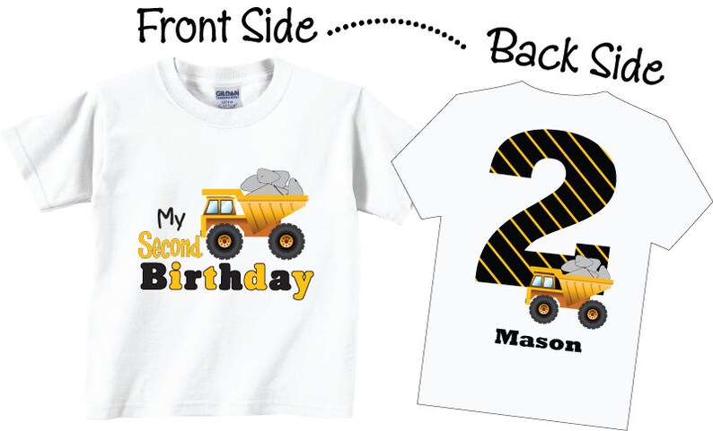 2nd, Birthday, Shirt, Dumptruck, Tee, dump truck, dumptruck birthday, dumptruck birthday shirt, dump truck birthday,dump truck birthday shirt, t-shirt, tshirt, birthday shirt, 1st, 3rd, 4th, 5th, 6th, 7th, any age, first, second, third, fourth, tees