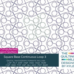 Op de afbeelding: Een zwart-wit geometrisch patroon met een blauwe omtrek. Het patroon bestaat uit cirkels en zeshoeken. De tekst "Square Base Continuous Loop 3" staat onderaan de afbeelding. De tekst "THE QUILTING MILL DESIGNS BY KYLE" staat in de rechterbenedenhoek van de afbeelding.