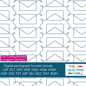 May include: A digital quilting pattern for longarm quilters featuring a repeating pattern of stylized envelopes. The pattern is available in multiple digital formats, including LDF, PLT, DXF, HQF, HQV, HQA, HQW, CQP, SSD, TXT, IQP, QLI, QCC, PAT, and BQM. The text "The Quilting Mill" is at the bottom of the image.