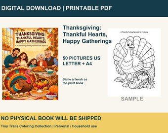 May include: A digital coloring book titled Thanksgiving: Thankful Hearts, Happy Gatherings, featuring 50 illustrations in US Letter and A4 formats. The cover shows a family at a dinner table with a turkey, and a sample page depicts a turkey.