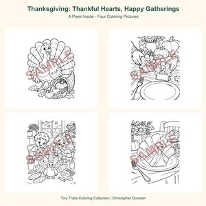May include: Four black and white colouring pages titled Thanksgiving: Thankful Hearts, Happy Gatherings. The images feature a turkey with a cornucopia, a table setting with place cards, children crafting with a turkey, and a turkey-shaped napkin on a plate.