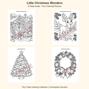 May include: Four black and white coloring pages titled Little Christmas Wonders. The pages feature line art of a North Pole scene, a reindeer, a decorated Christmas tree, and a wreath. Each page includes a descriptive title in black text.
